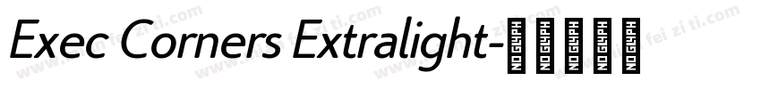 Exec Corners Extralight字体转换